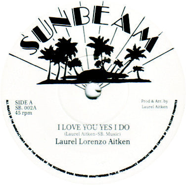 Laurel Aitken : I Love You Yes I Do (7")